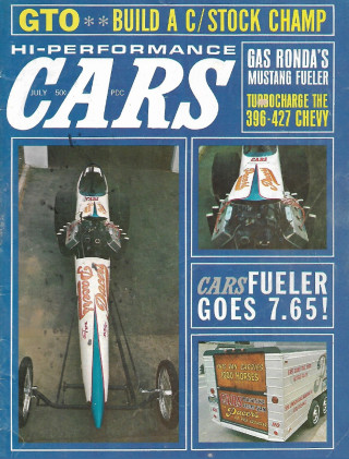 HI PERFORMANCE CARS 1966 JULY - CAR'S FUELER, TURBO 396-427 CHEVY, GAS RONDA